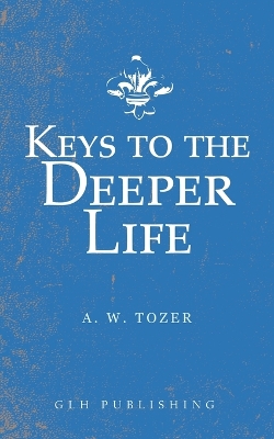 Book cover for Keys to the Deeper Life