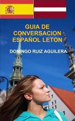 Book cover for Guia De Conversacion Espanol Leton