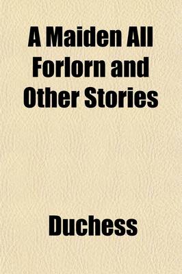 Book cover for A Maiden All Forlorn, and Other Stories