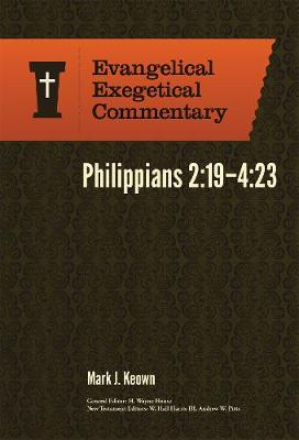 Book cover for Philippians 2:19-4:23: Evangelical Exegetical Commentary