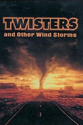 Cover of Twisters and Other Wild Storms