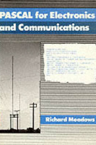 Cover of Pascal For Electronics And Communications