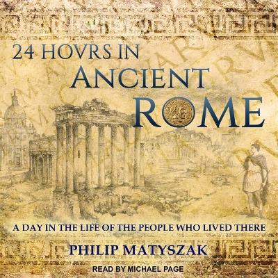 Book cover for 24 Hours in Ancient Rome