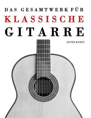 Book cover for Das Gesamtwerk fur klassische Gitarre