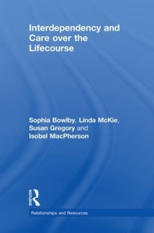 Cover of Interdependency and Care over the Lifecourse