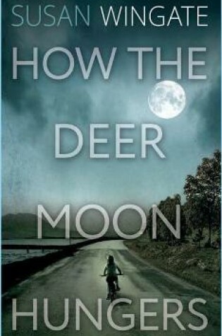 Cover of How the Deer Moon Hungers