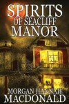 Book cover for Spirits of Seacliff Manor