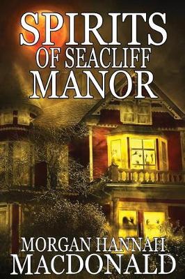 Book cover for Spirits of Seacliff Manor