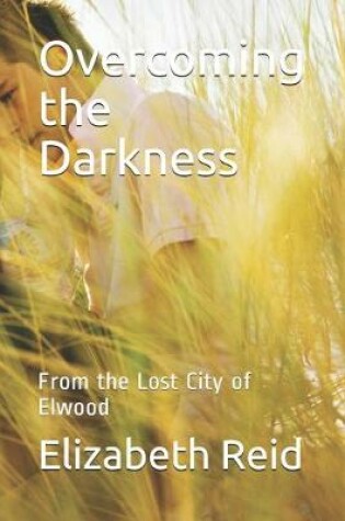 Cover of Overcoming the Darkness