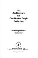 Book cover for An Architecture for Combinator Graph Reduction