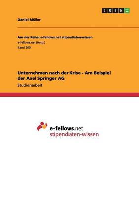 Book cover for Unternehmen nach der Krise - Am Beispiel der Axel Springer AG