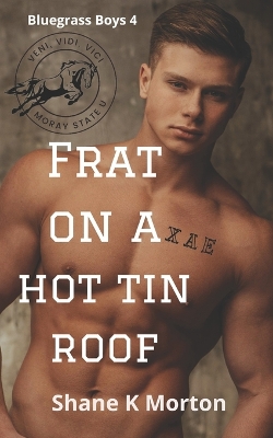 Book cover for Frat on a Hot Tin Roof