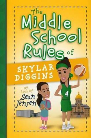 Cover of Middle School Rules of Skylar Diggins