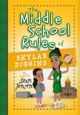 Book cover for Middle School Rules of Skylar Diggins