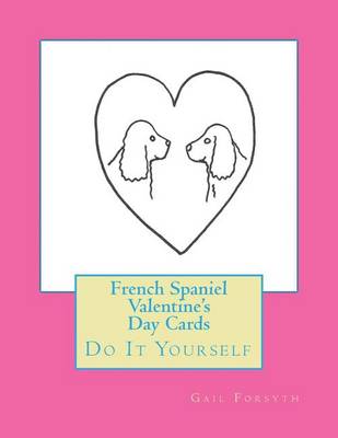 Book cover for French Spaniel Valentine's Day Cards