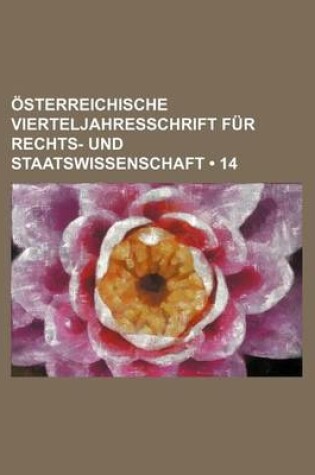 Cover of Osterreichische Vierteljahresschrift Fur Rechts- Und Staatswissenschaft (14)