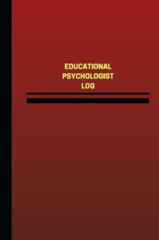 Cover of Educational Psychologist Log (Logbook, Journal - 124 pages, 6 x 9 inches)