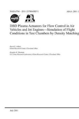 Cover of Dbd Plasma Actuators for Flow Control in Air Vehicles and Jet Engines - Simulation of Flight Conditions in Test Chambers by Density Matching