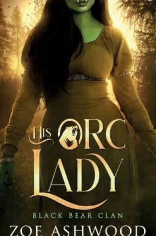 Cover of His Orc Lady