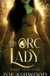 Book cover for His Orc Lady