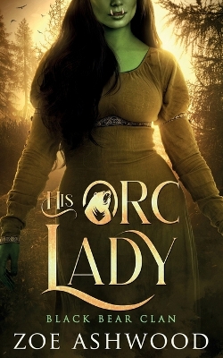 Cover of His Orc Lady