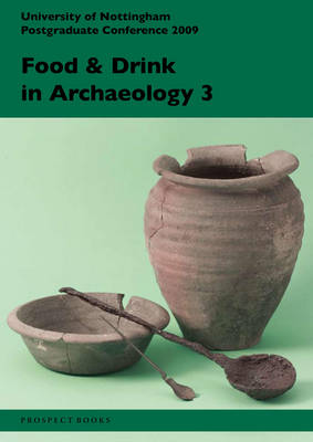 Book cover for Food and Drink in Archaeology 3