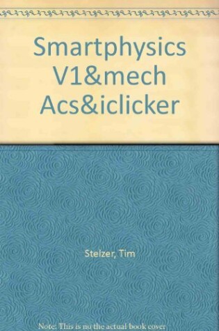 Cover of Smartphysics Volume 1, Mechanics Access Card & Iclicker