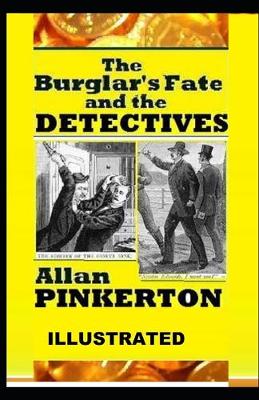 Book cover for The Burglar's Fate and The Detectives ILLUSTRATED