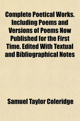 Book cover for Complete Poetical Works. Including Poems and Versions of Poems Now Published for the First Time. Edited with Textual and Bibliographical Notes