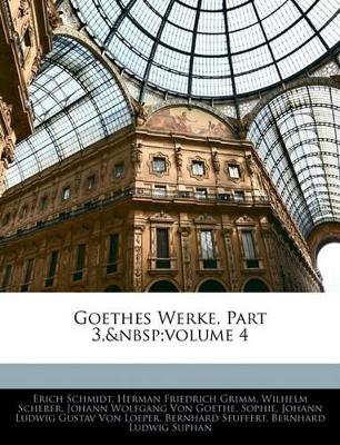 Book cover for Goethes Werke, Part 3, Volume 4