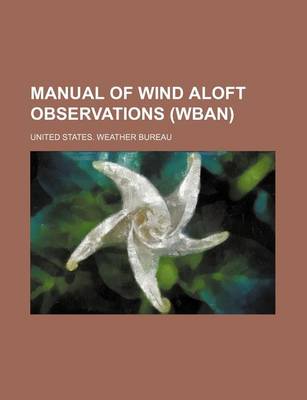 Book cover for Manual of Wind Aloft Observations (Wban)