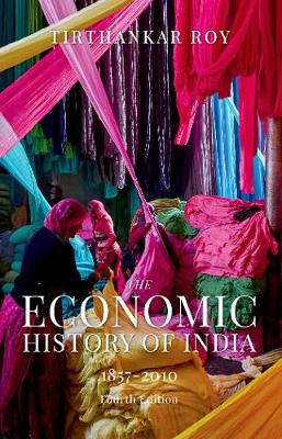 Book cover for The Economic History of India, 1857-2010