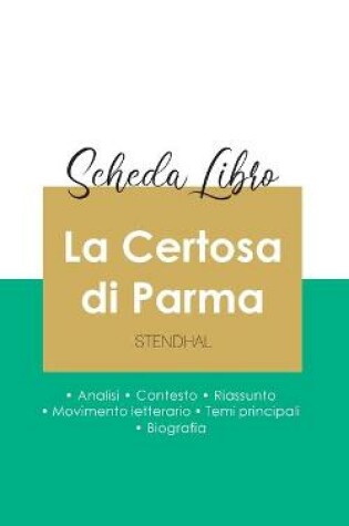Cover of Scheda libro La Certosa di Parma di Stendhal (analisi letteraria di riferimento e riassunto completo)