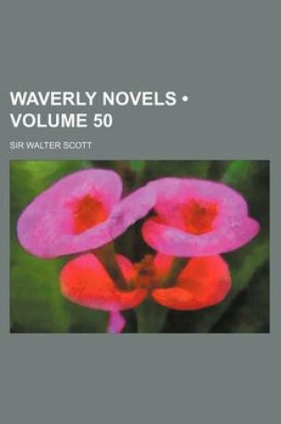 Cover of Waverly Novels (Volume 50)