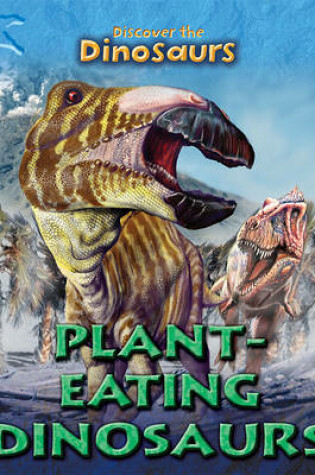 Cover of Plant-Eating Dinosaurs