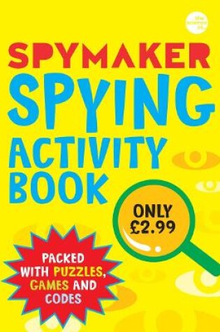 Cover of Spymaker: Spying Activity Book