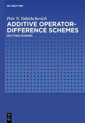 Book cover for Additive Operator-Difference Schemes