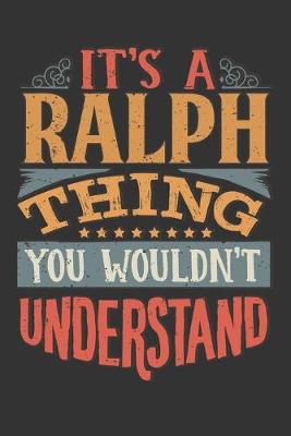 Book cover for Its A Ralph Thing You Wouldnt Understand