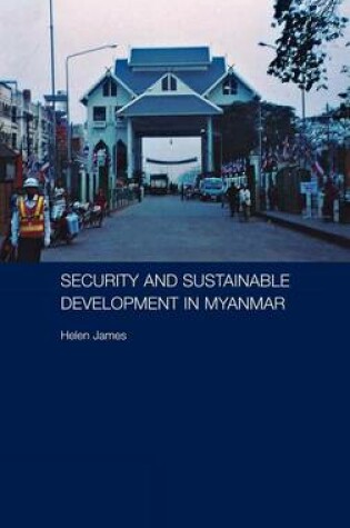 Cover of Security and Sustainable Development in Myanmar