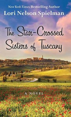 Book cover for The Star-Crossed Sisters Of Tuscany