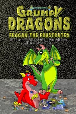 Book cover for Grumpy Dragons - Fragan the Frustrated