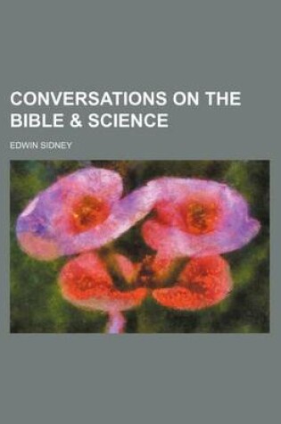 Cover of Conversations on the Bible & Science