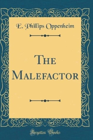 Cover of The Malefactor (Classic Reprint)