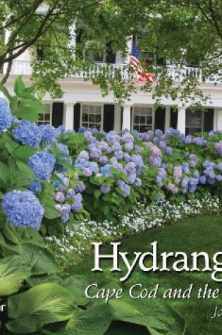 Cover of Hydrangeas: Cape Cod and the Islands