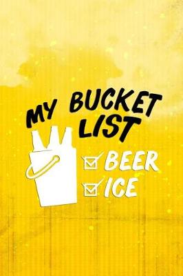 Cover of My Bucket List Beer Ice