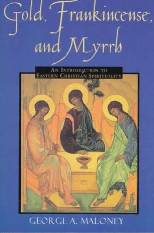 Cover of Gold, Frankincense and Myrrh