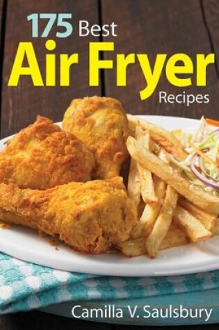 Cover of 175 Best Air Fryer Recipes