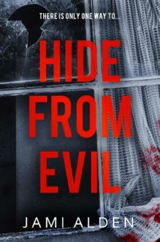 Cover of Hide From Evil: Dead Wrong Book 2 (A suspenseful serial killer thriller)
