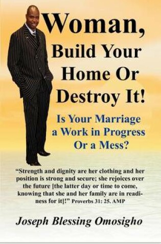 Cover of Woman, Build Your Home or Destroy It