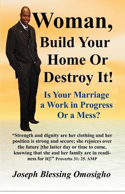 Book cover for Woman, Build Your Home or Destroy It